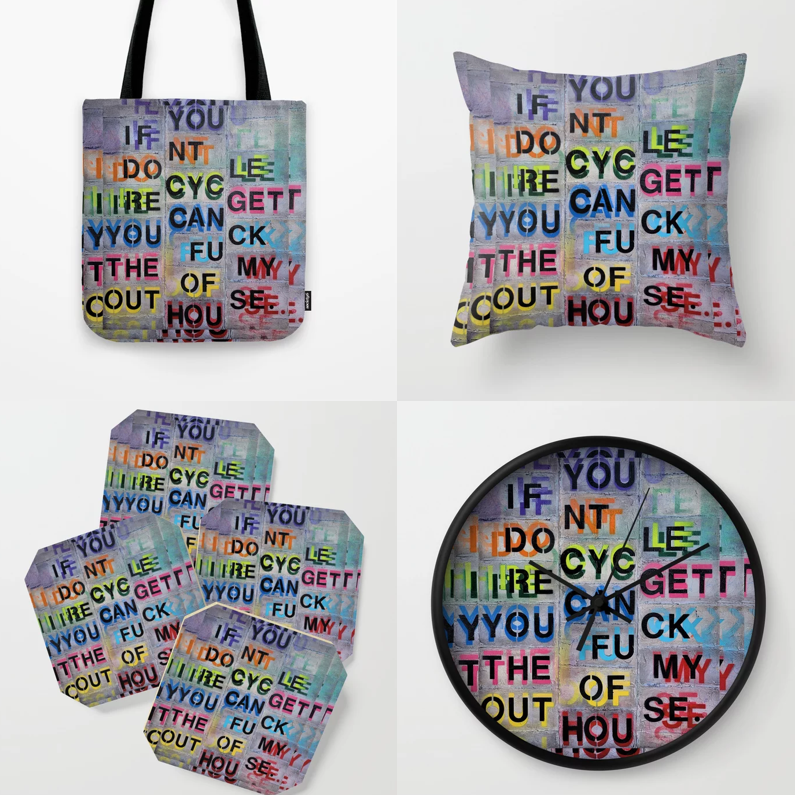 Prints & Merchandise featuring If You Don't Recycle (Black Text) by Danielle Harshenin